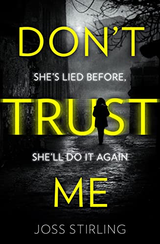 Stock image for Dont Trust Me: An absolutely gripping psychological thriller with dark and jaw-dropping twists for sale by WorldofBooks