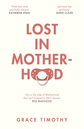 Beispielbild fr LOST IN MOTHERHOOD: The Memoir of a Woman who Gained a Baby and Lost Her Sh*t zum Verkauf von Reuseabook