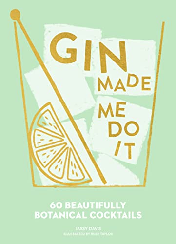 Stock image for Gin Made Me Do It for sale by Blackwell's