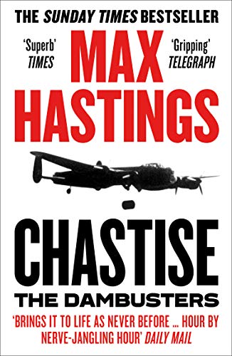 9780008280567: Chastise: The Dambusters Story 1943
