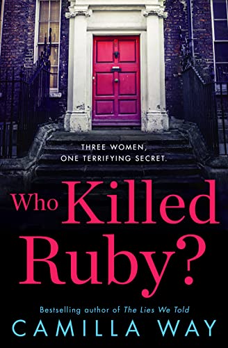 Imagen de archivo de Who Killed Ruby?: A brilliant psychological crime thriller from a bestselling author! a la venta por WorldofBooks