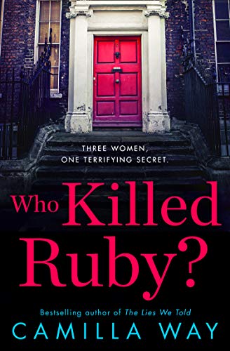 9780008280994: Who Killed Ruby?: A brilliant psychological crime thriller from a bestselling author!