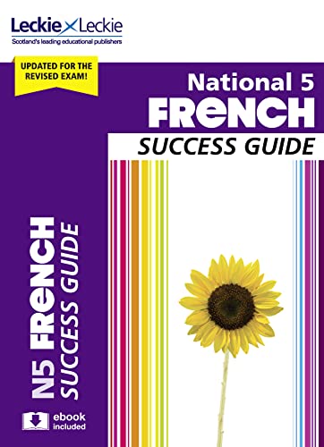 Stock image for National 5 French Success Guide: Revise for SQA Exams (Leckie N5 Revision) for sale by AwesomeBooks