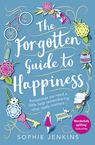 Beispielbild fr The Forgotten Guide to Happiness: The perfect feel-good novel zum Verkauf von WorldofBooks