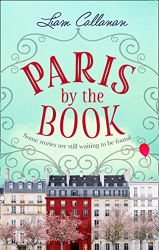 Imagen de archivo de Paris by the Book: one of the most enchanting and uplifting books of the summer! a la venta por SecondSale