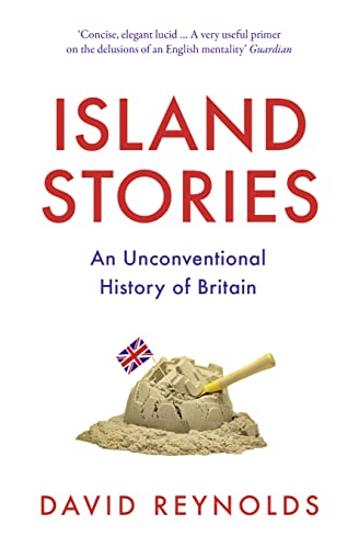 9780008282356: Island Stories: An Unconventional History of Britain