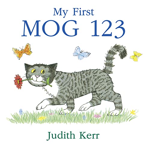 9780008282646: My First MOG 123: The illustrated adventures of the nation’s favourite cat, from the author of The Tiger Who Came To Tea