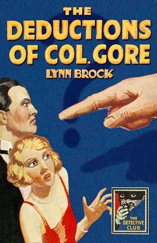 9780008283001: The Deductions of Colonel Gore (Detective Club Crime Classics)