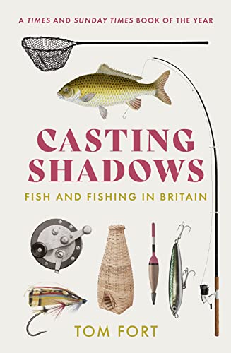 Stock image for Casting Shadows: Fish and Fishing in Britain for sale by Chiron Media