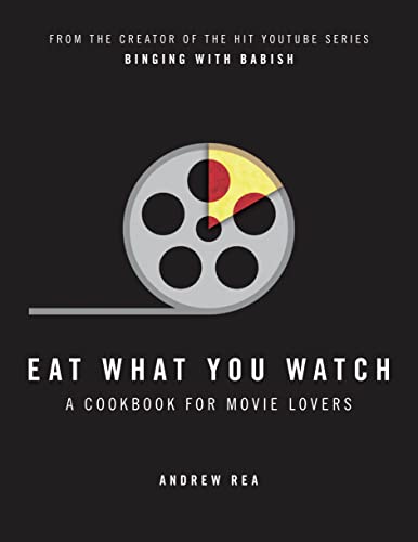 Stock image for Eat What You Watch: A Cookbook for Movie Lovers for sale by WorldofBooks