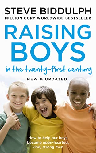 9780008283674: Raising Boys in the 21st Century: Completely Updated and Revised [Apr 19, 2018] Biddulph, Steve