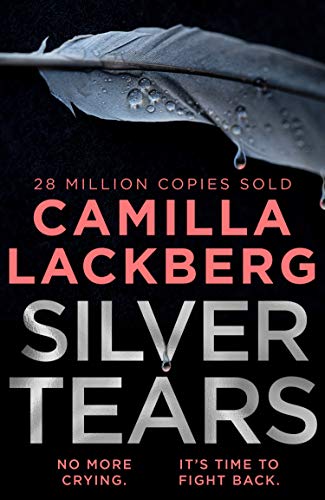 9780008283780: Silver Tears: The gripping new 2021 psychological crime thriller from the No.1 international bestselling author