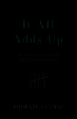 9780008283940: It All Adds Up: The Story of People and Mathematics