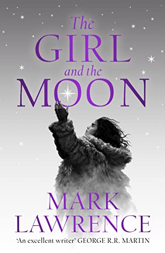 Beispielbild fr The Girl and the Moon: Final Book in the stellar new series from bestselling fantasy author of PRINCE OF THORNS and RED SISTER: Book 3 (Book of the Ice) zum Verkauf von WorldofBooks