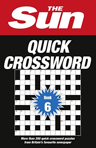 Stock image for The Sun Quick Crossword Book 6: 200 fun crosswords from Britain  s favourite newspaper (The Sun Puzzle Books) for sale by WorldofBooks