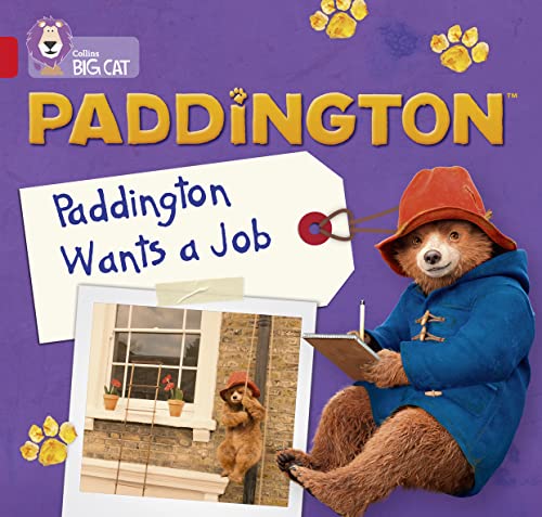 9780008285906: Paddington: Paddington Wants A Job: Band 02A/Red A (Collins Big Cat)