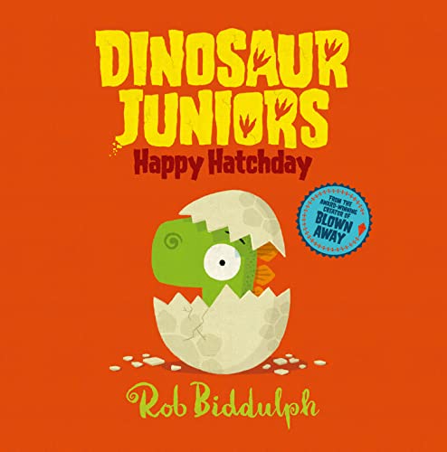 Stock image for Happy Hatchday (Dinosaur Juniors, Book 1) for sale by Better World Books