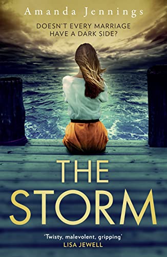 Stock image for The Storm: The most gripping and chilling psychological suspense novel exploring coercive control, lost love, and buried secrets for sale by WorldofBooks