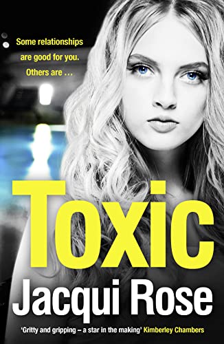 Stock image for Toxic: A gritty and unputdownable crime thriller novel from the queen of urban crime for sale by WorldofBooks