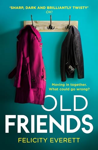 Beispielbild fr Old Friends: The most captivating domestic drama from the author of The Move and The People at Number 9 zum Verkauf von WorldofBooks