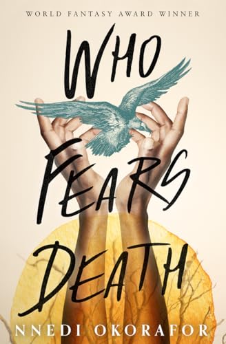 who fears death by nnedi okorafor who fears death by nnedi okorafor
