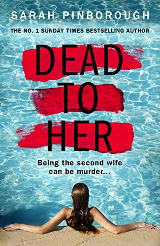 9780008289072: Dead to Her: The new gripping crime thriller book with a twist from the No. 1 Sunday Times bestselling author of Behind Her Eyes, now a Netflix sensation!