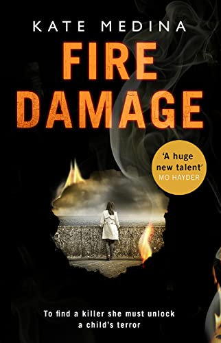 9780008291136: Fire Damage: A gripping thriller that will keep you hooked: Book 1 (A Jessie Flynn Crime Thriller)