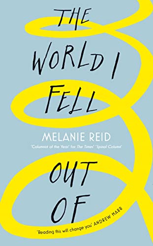 9780008291372: The World I Fell Out Of: The Inspiring Sunday Times Bestseller