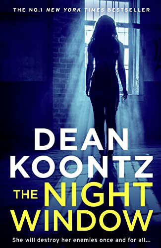 Stock image for The Night Window: The new extraordinary suspense thriller in 2019 from the international New York Times bestselling author of The Eyes of Darkness: Book 5 (Jane Hawk Thriller) for sale by WorldofBooks