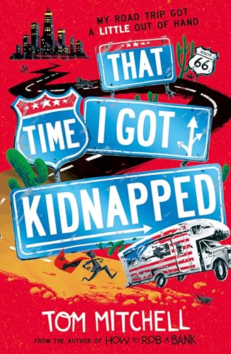 Stock image for That Time I Got Kidnapped for sale by ThriftBooks-Dallas