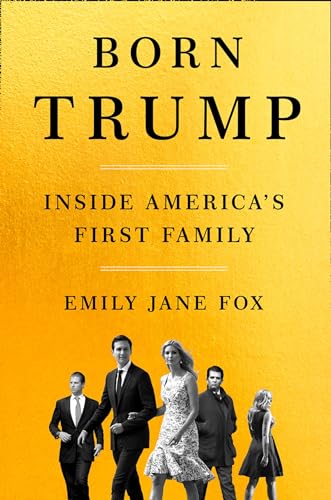 Beispielbild fr Born Trump: Inside America  s First Family zum Verkauf von WorldofBooks