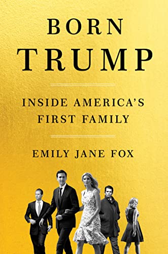 Beispielbild fr Born Trump: Inside America s First Family zum Verkauf von Kennys Bookstore