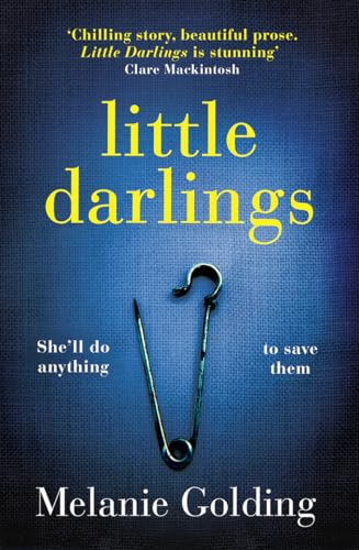 Beispielbild fr Little Darlings: The chilling, haunting and addictive debut everyone  s talking about zum Verkauf von WorldofBooks