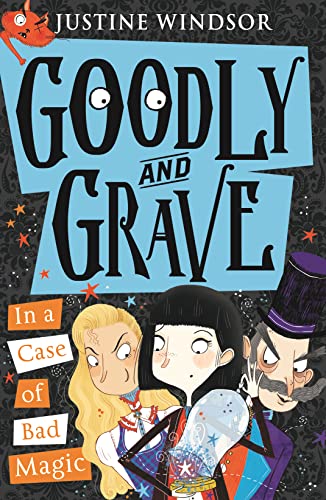 9780008294274: Goodly and Grave in a Case of Bad Magic: Book 3