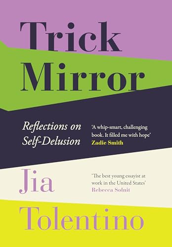 Stock image for Trick Mirror: Reflections on Self-Delusion for sale by WorldofBooks