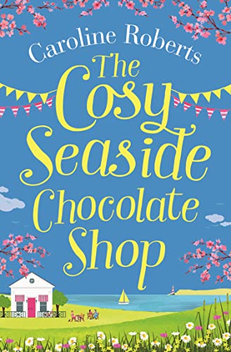 Stock image for The Cosy Seaside Chocolate Shop (Cosy Teashop) for sale by SecondSale