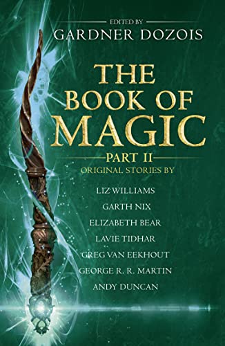 Beispielbild fr THE BOOK OF MAGIC: PART 2: A collection of stories by various authors zum Verkauf von WorldofBooks