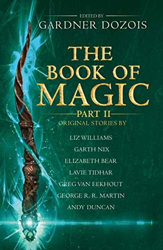 Stock image for The Book of Magic: Part 2: A Collection of Stories by Various Authors for sale by MusicMagpie