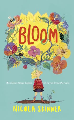Beispielbild fr Bloom: Sorrel Fallowfield is growing up " in a REALLY surprising way . . . zum Verkauf von WorldofBooks