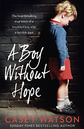 Beispielbild fr A Boy Without Hope zum Verkauf von Better World Books