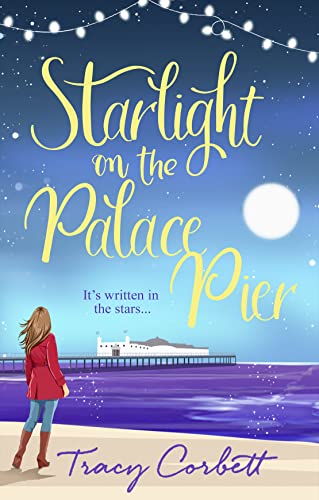 Stock image for Starlight on the Palace Pier for sale by Blackwell's