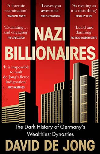 Stock image for Nazi Billionaires: The Dark History of Germany's Wealthiest Dynasties for sale by ThriftBooks-Dallas