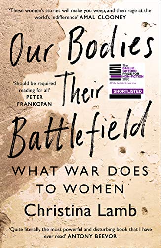 9780008300043: Our Bodies, Their Battlefield: What War Does to Women