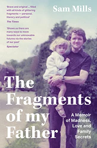 Stock image for The Fragments of my Father: A Memoir of Madness, Love and Family Secrets for sale by WorldofBooks