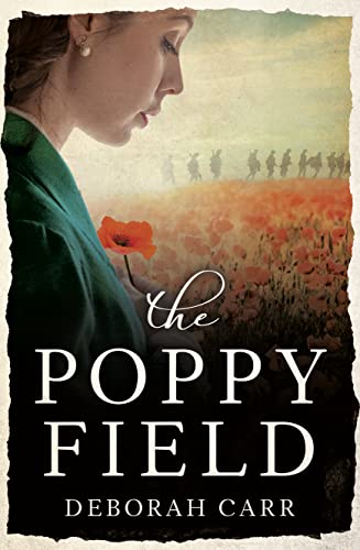 Imagen de archivo de THE POPPY FIELD: A gripping and emotional World War One historical romance a la venta por WorldofBooks
