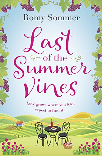 Imagen de archivo de LAST OF THE SUMMER VINES: Escape to Italy with this heartwarming, feel good summer read! a la venta por WorldofBooks