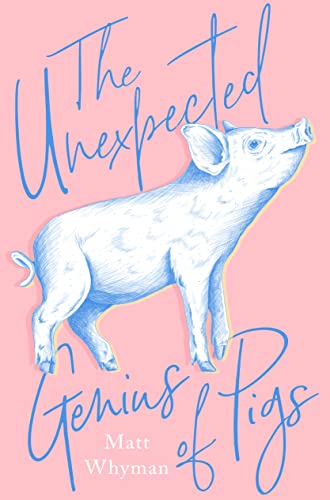 Beispielbild fr The Unexpected Genius of Pigs zum Verkauf von AwesomeBooks