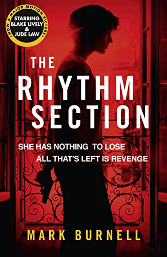 Beispielbild fr The Rhythm Section: the gripping thriller, now a major film starring Blake Lively and Jude Law: Book 1 (The Stephanie Fitzpatrick series) zum Verkauf von WorldofBooks