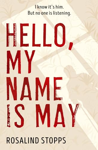 Beispielbild fr Hello, My Name is May: A gripping mystery with a twist for fans of ELIZABETH IS MISSING zum Verkauf von AwesomeBooks