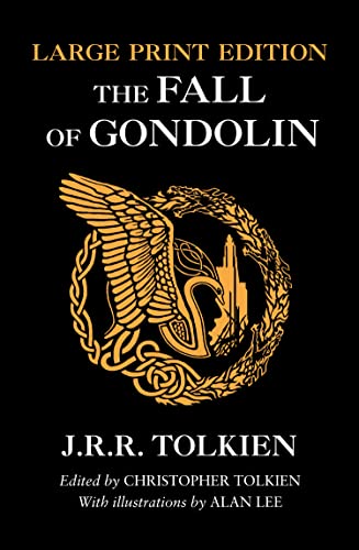 9780008302771: THE FALL OF GONDOLIN [Large type edition]